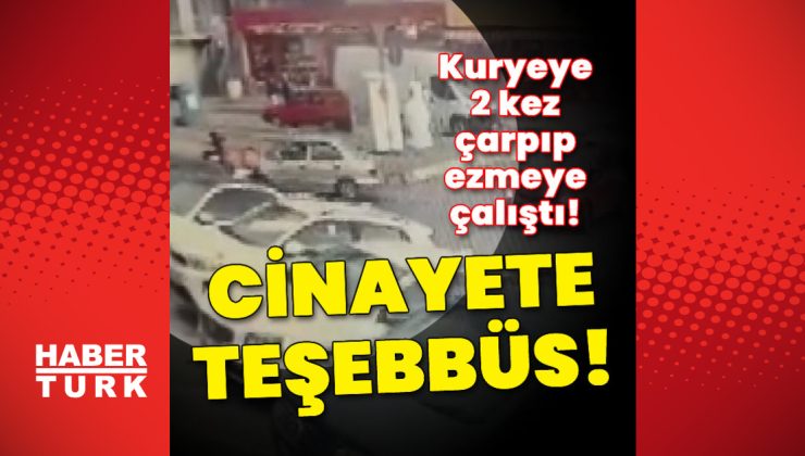 Cinayete teşebbüs! Kuryeye 2 kez çarpıp ezmeye çalıştı