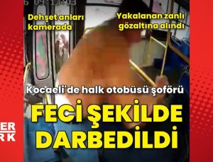 Halk otobüsü şoförü feci şekilde darbedildi! Dehşet anları kamerada