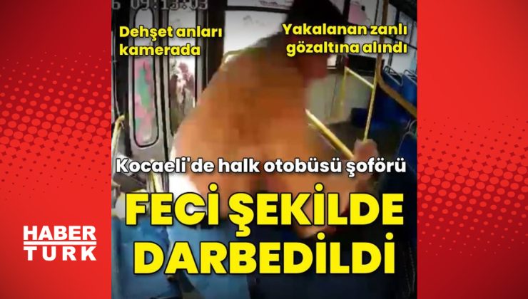 Halk otobüsü şoförü feci şekilde darbedildi! Dehşet anları kamerada