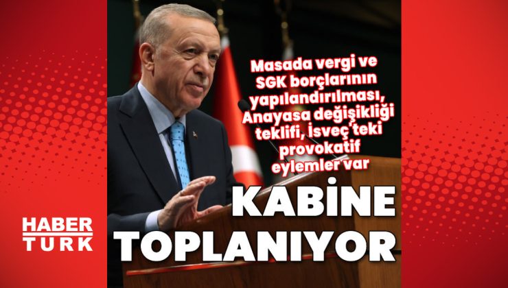 Kabine bugün toplanıyor