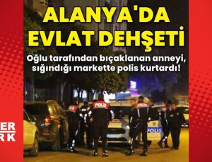 Oğlu tarafından bıçaklanan anneyi, sığındığı markette polis kurtardı!