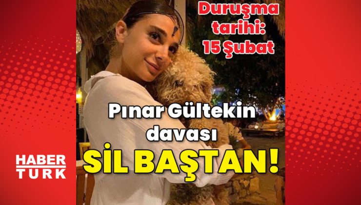 Pınar Gültekin davasında flaş gelişme!