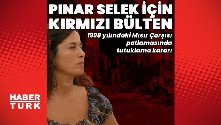 Pınar Selek için kırmızı bülten ve tutuklama kararı