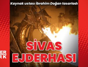 Sivas ejderhası!