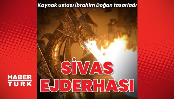 Sivas ejderhası!