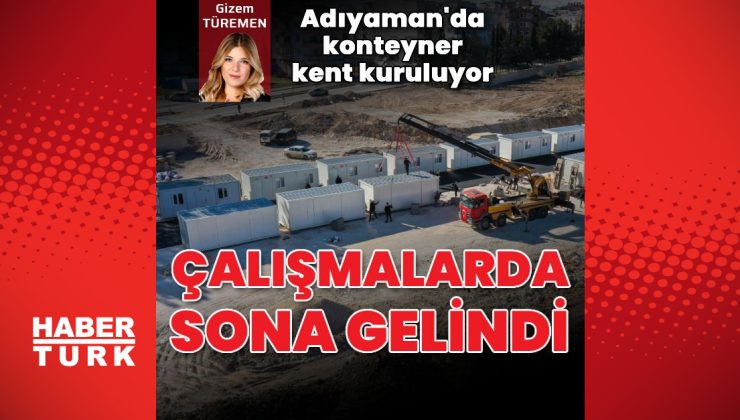 Adıyaman’da konteyner kent kuruluyor