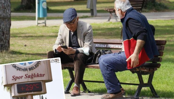 Adana’da 94 yılın en sıcak Mart ayı… Termometreler 29 dereceyi gördü