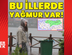 Bu bölgeler için yağmur uyarısı