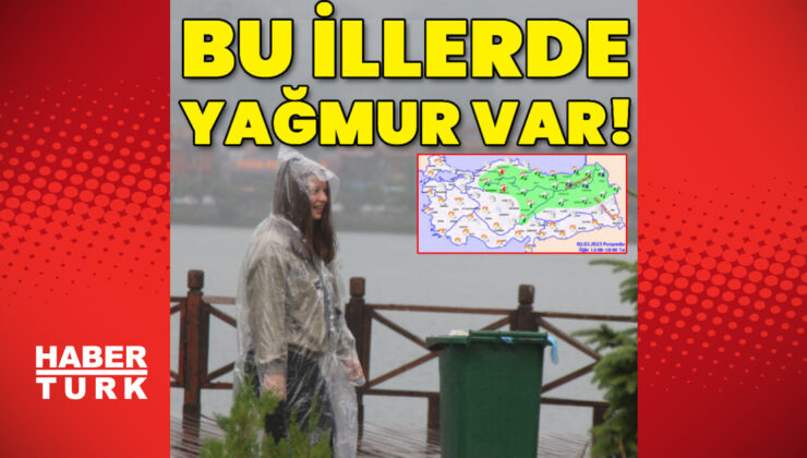 Bu bölgeler için yağmur uyarısı