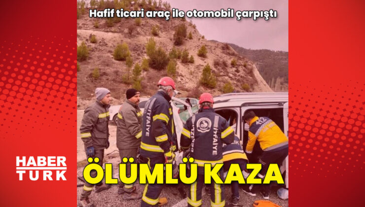 Hafif ticari araç ile otomobil çarpıştı: 1 ölü, 4 yaralı