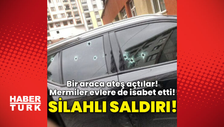 Kağıthane’de silahlı saldırı! Mermiler evlere isabet etti