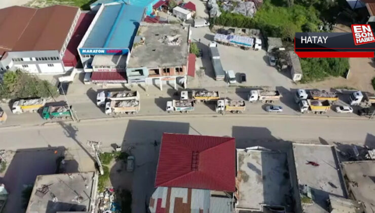 Hatay’da hafriyat kamyonlarının yoğunluğu havadan görüntülendi