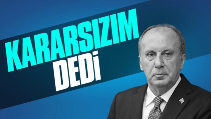 Muharrem İnce’nin ikinci cins kararı aşikâr oldu