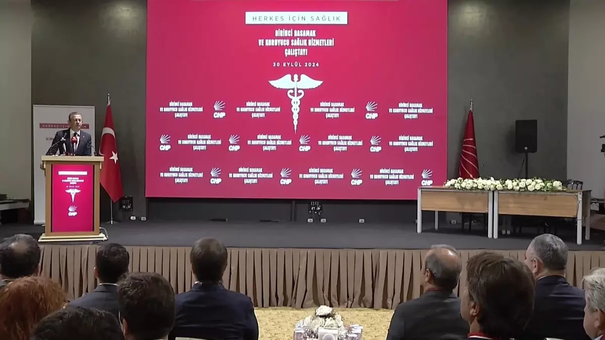 CHP Birinci Basamak ve Koruyucu Sağlık Hizmetleri Çalıştayı… Özgür Özel: “Öyle Bir Yere Geldik Ki Gemi Tam Olarak Karaya Oturdu”