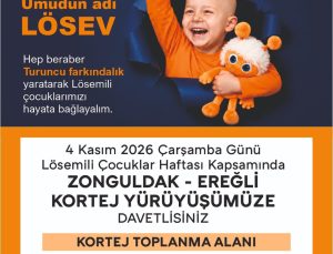 LÖSEV’den Ereğli’de Lösemili Çocuklar Haftası için yürüyüş çağrısı