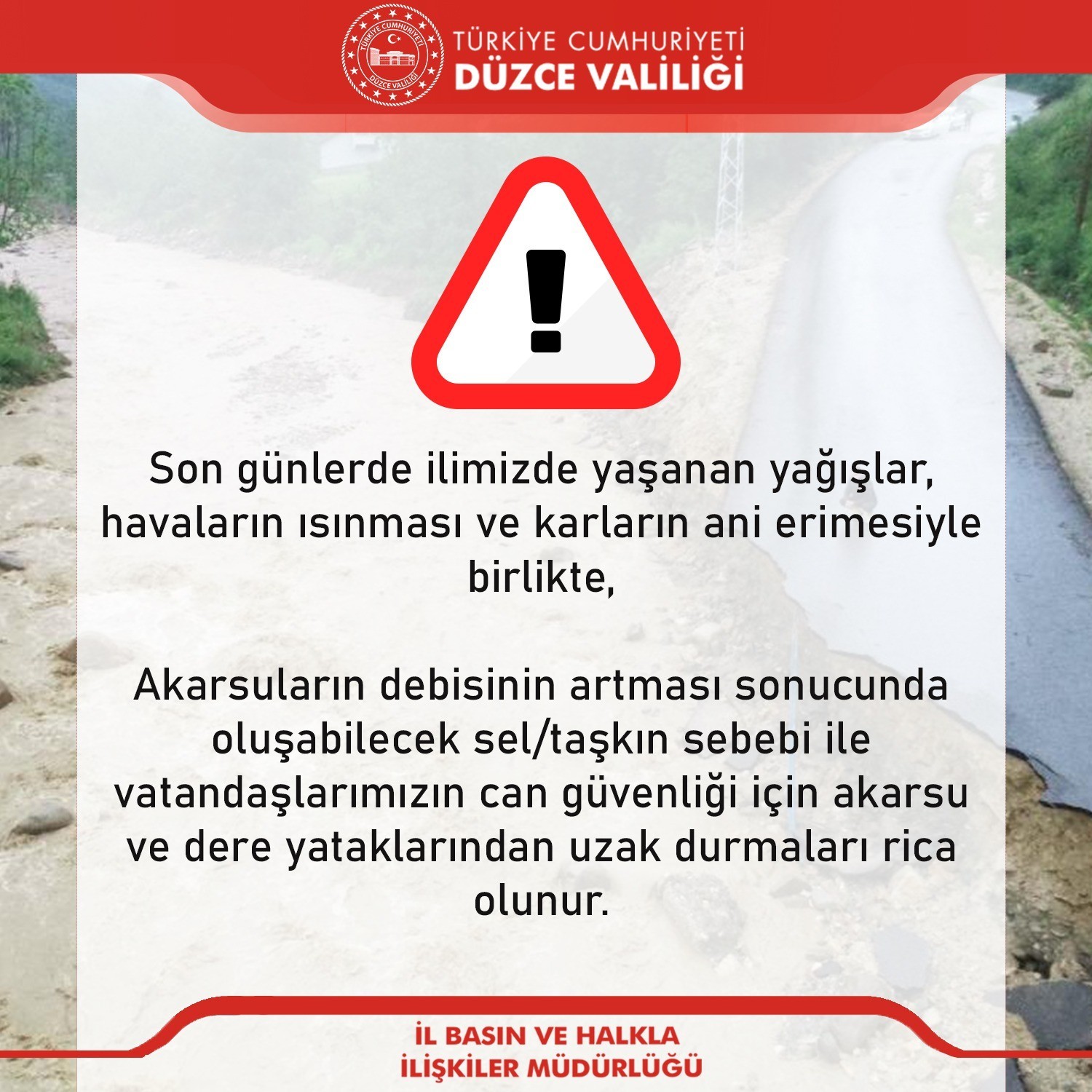 Akarsu ve derelerden uzak durun çağrısı